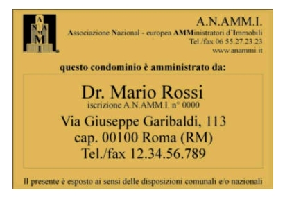 Ancora sugli obblighi dell’amministratore quelli, probabilmente, ritenuti “secondari” ma che possono costare caro: la polizza assicurativa professionale e la targa di reperibilità.